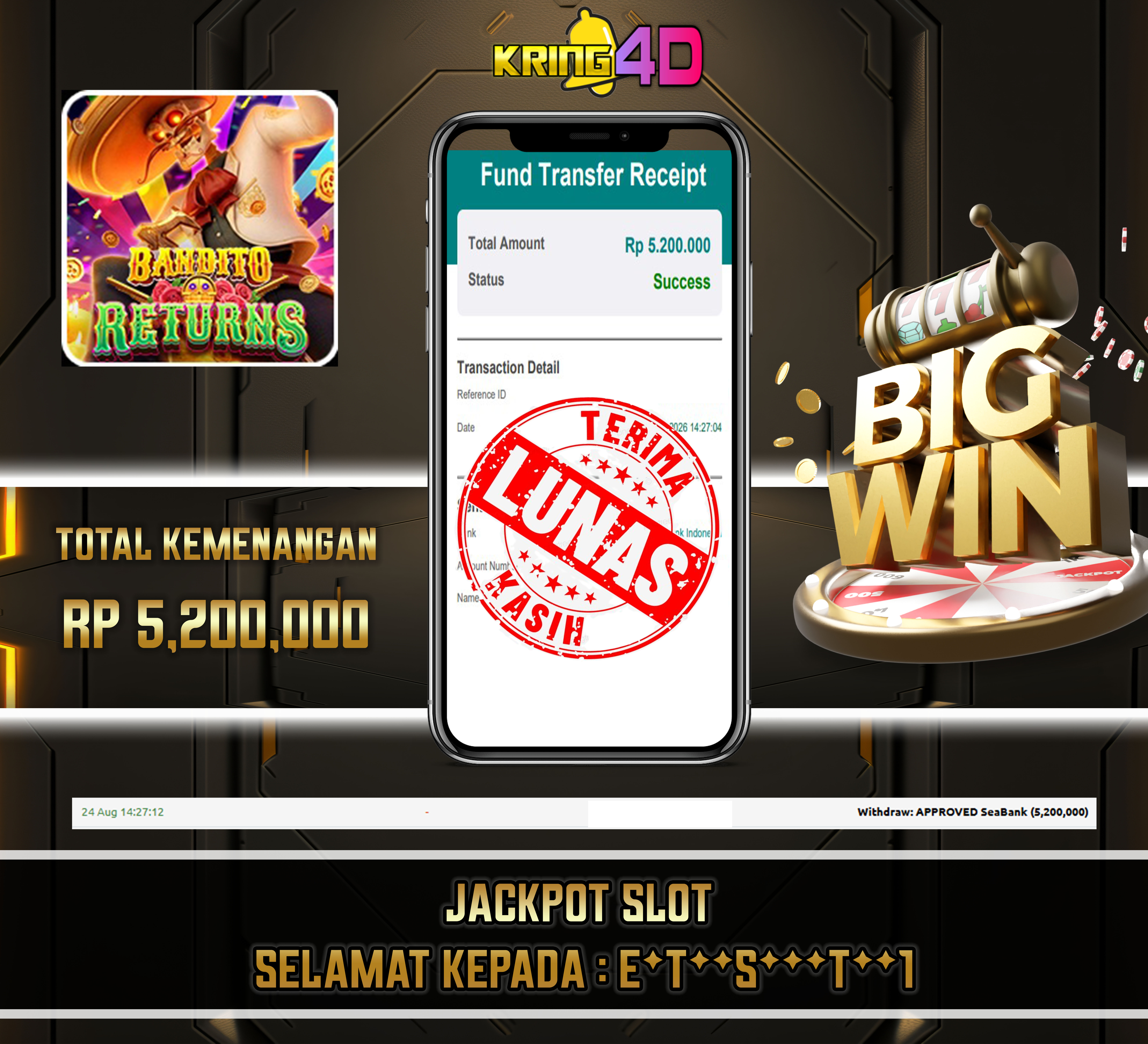 24 Aug 2026, 14:27:12 WIB, KRING4D JACKPOT BANDITO RETURNS RP 5,200,000