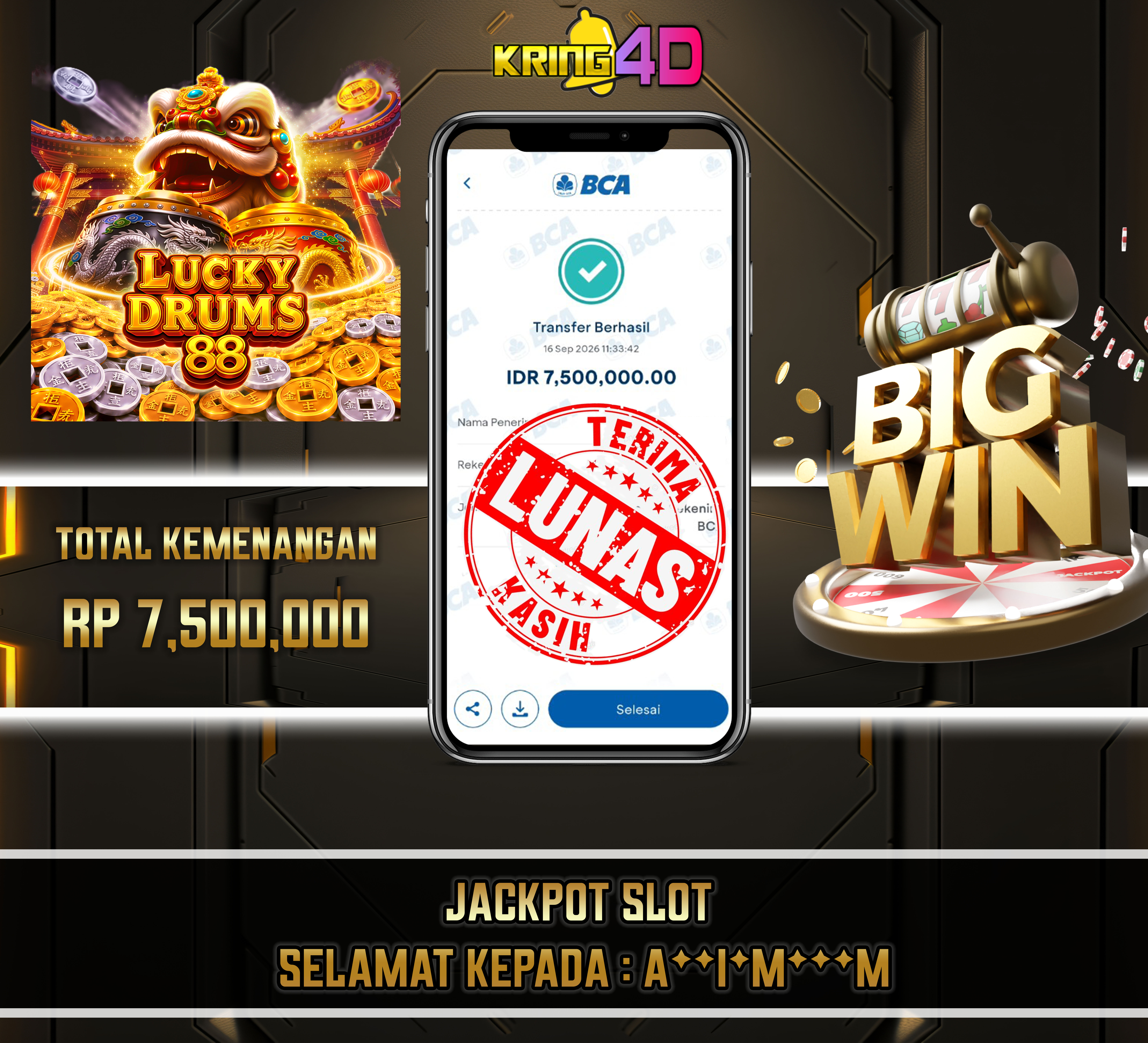 16 Sep 2026, Pukul 11:33:46 WIB,KRING4D JACKPOT Lucky Drums 88 Rp 7,500,000